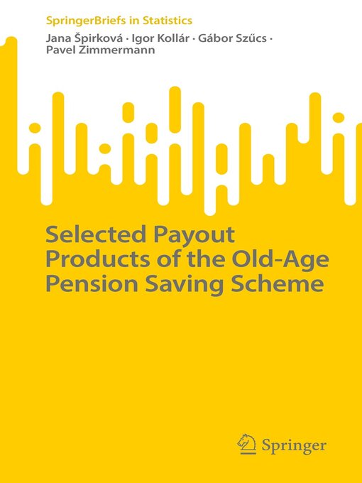 Title details for Selected Payout Products of the Old-Age Pension Saving Scheme by Jana Špirková - Available